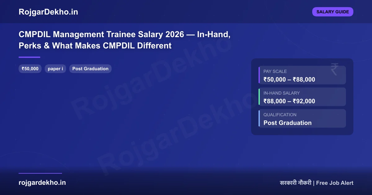 CMPDIL Management Trainee Salary 2026 — In-Hand, Perks & What Makes CMPDIL Different - Salary | RojgarDekho