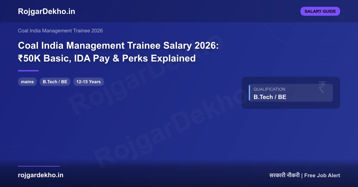 Coal India Management Trainee Salary 2026: ₹50K Basic, IDA Pay & Perks Explained - Salary | RojgarDekho