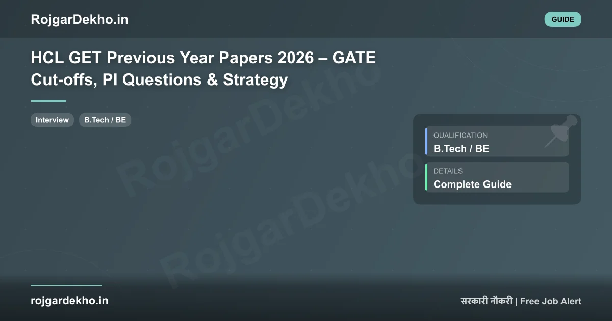 HCL GET Previous Year Papers 2026 – GATE Cut-offs, PI Questions & Strategy - Other | RojgarDekho