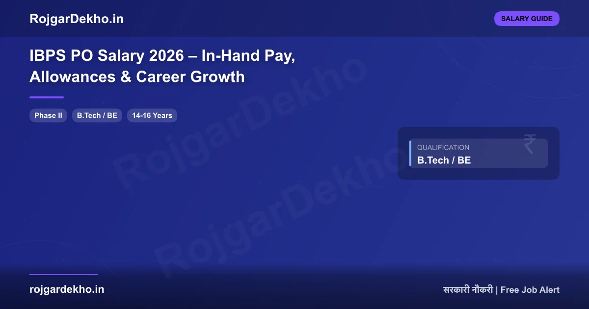 IBPS PO Salary 2026 – In-Hand Pay, Allowances & Career Growth - Salary | RojgarDekho