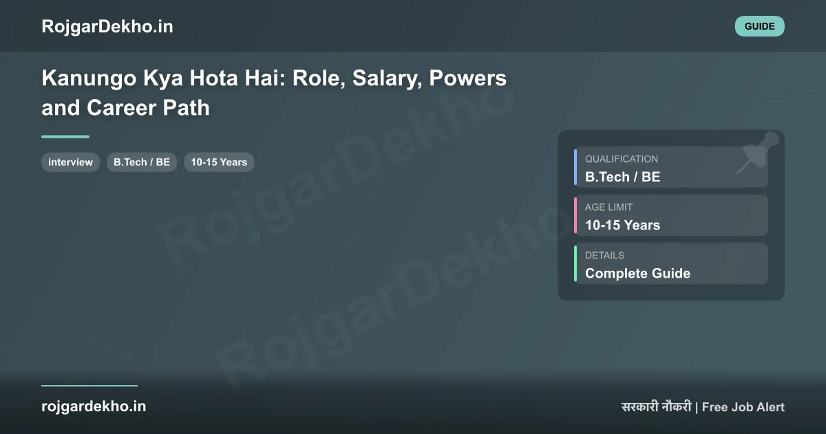 Kanungo Kya Hota Hai: Role, Salary, Powers and Career Path - Other | RojgarDekho