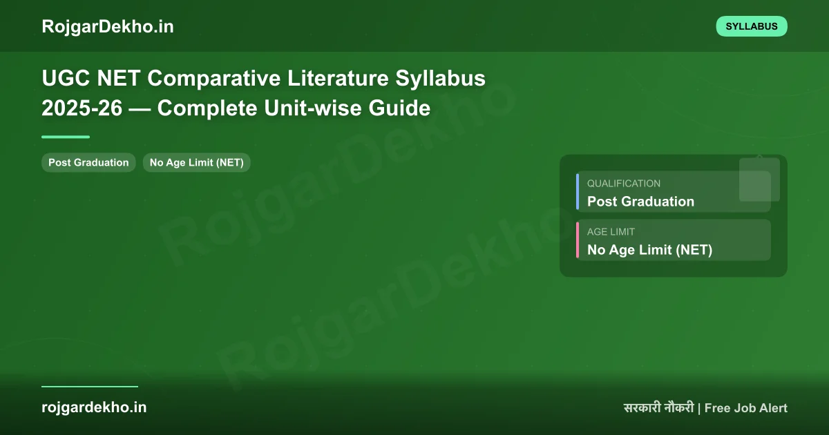 UGC NET Comparative Literature Syllabus 2025-26 — Complete Unit-wise Guide - Syllabus | RojgarDekho