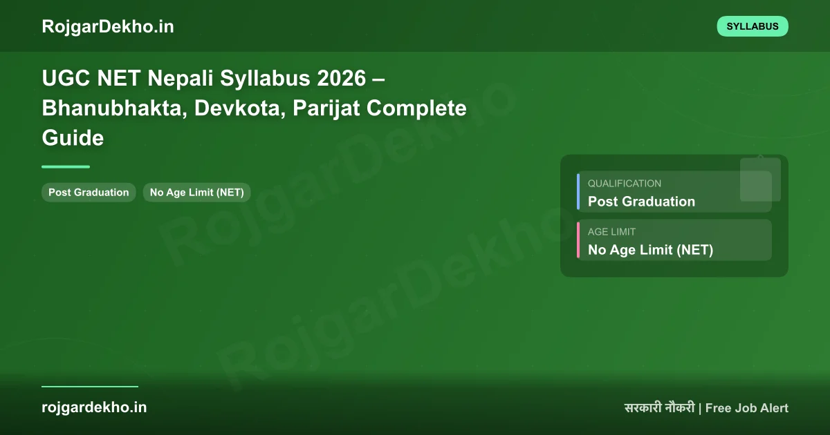 UGC NET Nepali Syllabus 2026 – Bhanubhakta, Devkota, Parijat Complete Guide - Syllabus | RojgarDekho