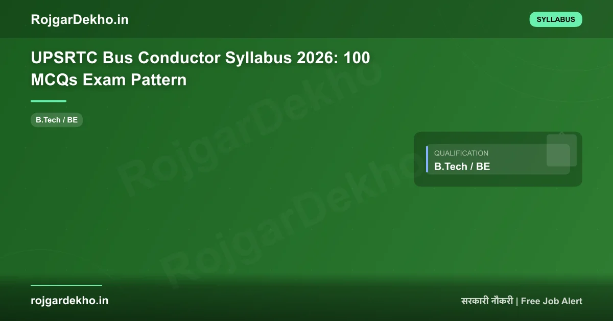 UPSRTC Bus Conductor Syllabus 2026: 100 MCQs Exam Pattern - Syllabus | RojgarDekho